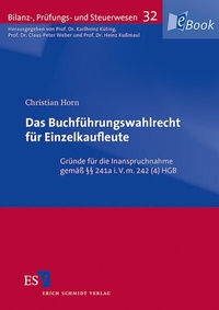 Abbildung von: Das Buchführungswahlrecht für Einzelkaufleute - Erich Schmidt Verlag