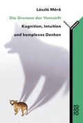 Cover: Die Grenzen der Vernunft - Rowohlt Taschenbuch