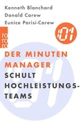 Cover: Der Minuten Manager schult Hochleistungs-Teams - Rowohlt Taschenbuch