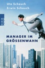 Cover: Manager im Größenwahn - Rowohlt Taschenbuch