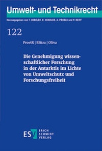 Abbildung von: Die Genehmigung wissenschaftlicher Forschung in der Antarktis im Lichte von Umweltschutz und Forschungsfreiheit - Erich Schmidt Verlag