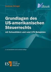 Abbildung von: Grundlagen des US-amerikanischen Steuerrechts - Erich Schmidt Verlag
