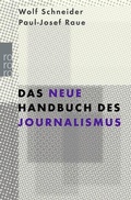 Cover: Das neue Handbuch des Journalismus - Rowohlt Taschenbuch