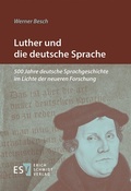 Cover: Luther und die deutsche Sprache - Erich Schmidt Verlag