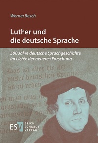 Bild vergrößern Bild: Luther und die deutsche Sprache - Erich Schmidt Verlag
