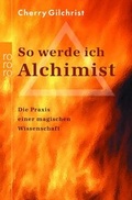 Cover: So werde ich Alchimist - Rowohlt Taschenbuch