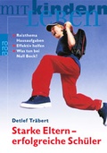 Cover: Starke Eltern - erfolgreiche Sch&uuml;ler - Rowohlt Taschenbuch
