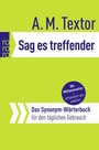 Cover: Sag es treffender - Rowohlt Taschenbuch