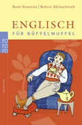 Cover: Englisch f&uuml;r B&uuml;ffelmuffel - Rowohlt Taschenbuch