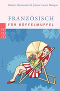 Cover: Franz&ouml;sisch f&uuml;r B&uuml;ffelmuffel - Rowohlt Taschenbuch
