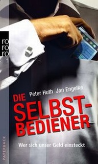 Enlarge image Cover: Die Selbstbediener - Rowohlt Taschenbuch