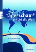 Cover: Die Tagesschau erkl&auml;rt die Welt - Rowohlt Taschenbuch