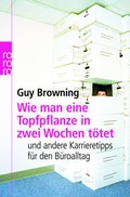 Cover: Wie man eine Topfpflanze in zwei Wochen t&ouml;tet - Rowohlt Taschenbuch