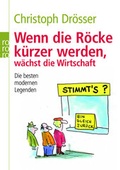 Cover: Wenn die R&ouml;cke k&uuml;rzer werden, w&auml;chst die Wirtschaft - Rowohlt Taschenbuch