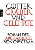 Cover: G&ouml;tter, Gr&auml;ber und Gelehrte - Rowohlt Taschenbuch