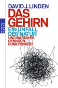 Cover: Das Gehirn: ein Unfall der Natur - Rowohlt Taschenbuch