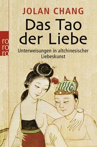 Abbildung von: Das Tao der Liebe - Rowohlt Taschenbuch
