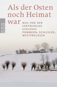Abbildung von: Als der Osten noch Heimat war - Rowohlt Taschenbuch