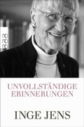 Cover: Unvollst&auml;ndige Erinnerungen - Rowohlt Taschenbuch