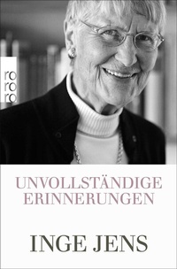 Abbildung von: Unvollständige Erinnerungen - Rowohlt Taschenbuch