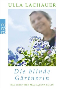 Abbildung von: Die blinde Gärtnerin - Rowohlt Taschenbuch