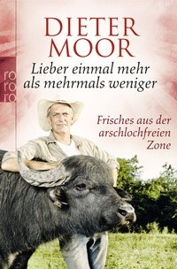 Abbildung von: Lieber einmal mehr als mehrmals weniger - Rowohlt Taschenbuch