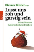 Cover: Lasst uns roh und garstig sein - Rowohlt Taschenbuch