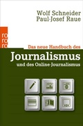 Cover: Das neue Handbuch des Journalismus und des Online-Journalismus - Rowohlt Taschenbuch