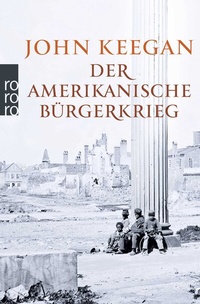 Abbildung von: Der Amerikanische Bürgerkrieg - Rowohlt Taschenbuch