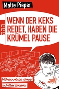 Cover: Wenn der Keks redet, haben die Kr&uuml;mel Pause - Rowohlt Taschenbuch