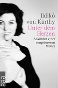 Cover: Unter dem Herzen - Rowohlt Taschenbuch