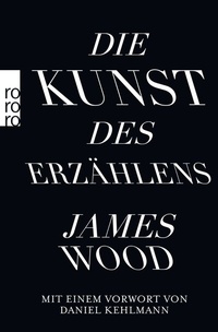 Abbildung von: Die Kunst des Erzählens - Rowohlt Taschenbuch