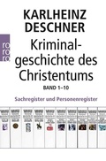 Cover: Kriminalgeschichte des Christentums 1-10 - Rowohlt Taschenbuch