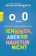 Cover: Ich bin da, aber die Haust&uuml;r nicht - Rowohlt Taschenbuch