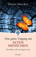 Cover: Vom guten Umgang mit alten Menschen - Claudius