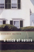 Cover: A Trick of Nature: A Novel - W. W. Norton & Company