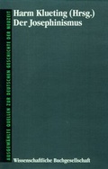 Cover: Der Josephinismus - Wissenschaftliche Buchgesellschaft (Wbg)