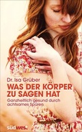 Cover: Was der K&ouml;rper zu sagen hat - S&uuml;dwest