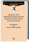 Cover: Quellen zur Verfassungsgeschichte der deutschen Stadt im Mittelalter - wbg Academic in Herder