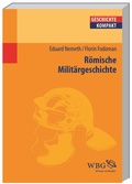 Cover: R&ouml;mische Milit&auml;rgeschichte - wbg Academic in Herder