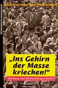 Cover: Ins Gehirn der Masse kriechen! - wbg Academic in Herder