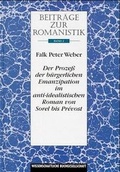 Cover: Beitr&auml;ge zur Romanistik / Der Prozess der b&uuml;rgerlichen Emanzipation im anti-idealistischen Roman von Sorel bis Pr&eacute;vost - wbg Academic in Herder