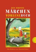 Cover: Das gro&szlig;e M&auml;rchen-Vorlesebuch - Thienemann