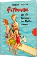 Cover: 4 1/2 Freunde 13: 4 1/2 Freunde und die Badehose des Mathelehrers - Thienemann