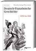 Cover: WBG Deutsch-Franz&ouml;sische Geschichte Bd. VII - wbg Academic in Herder