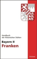 Cover: Handbuch der historischen St&auml;tten Deutschlands / Bayern II - Alfred Kr&ouml;ner Verlag