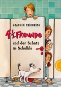 Cover: 4 1/2 Freunde 17: 4 1/2 Freunde und der Schatz im Schulklo - Thienemann