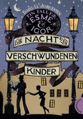 Cover: Ein Fall f&uuml;r Esme & Igor, Band 2: Die Nacht der verschwundenen Kinder, Ein Fall f&uuml;r Esme & Igor - Thienemann