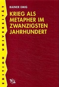 Cover: Krieg als Metapher im zwanzigsten Jahrhundert - wbg Academic in Herder