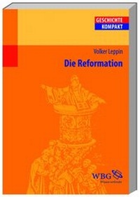 Enlarge image Cover: Die Reformation - wbg Academic in Herder